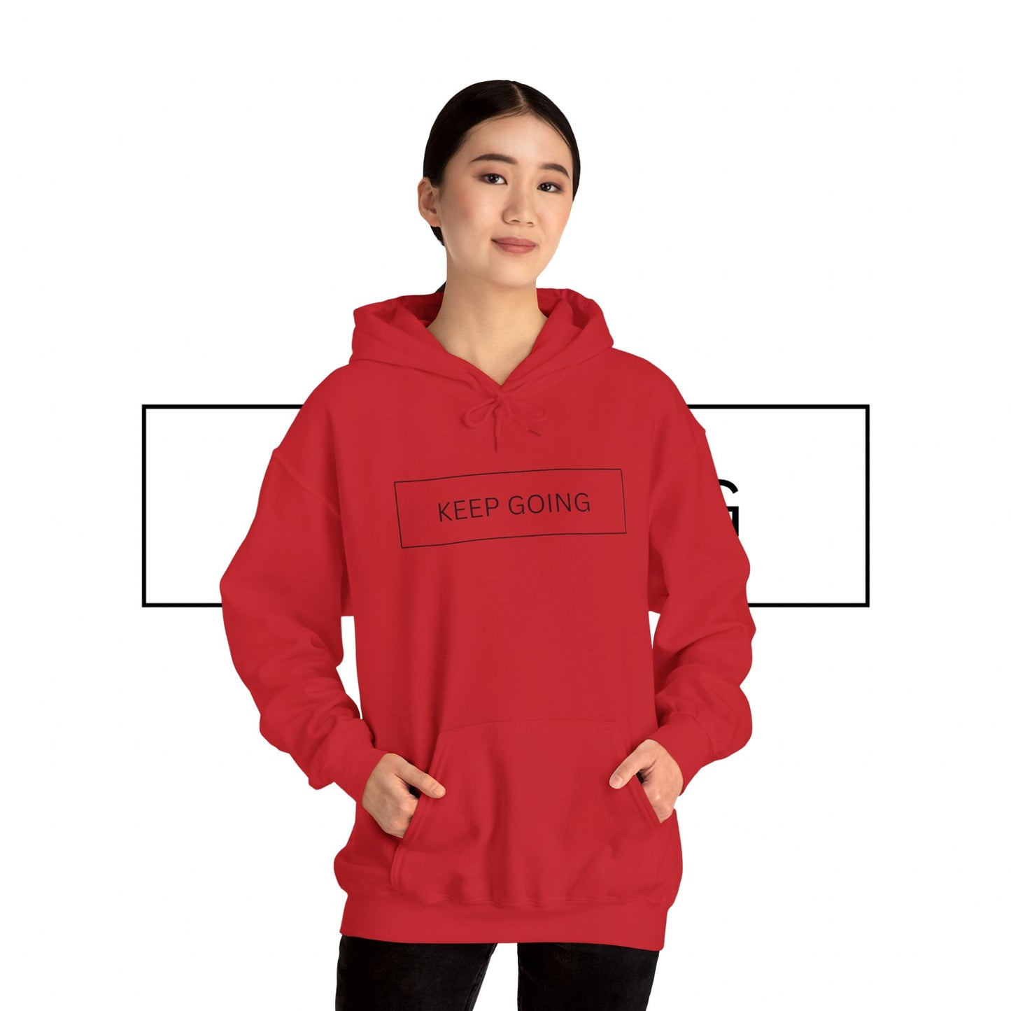Keep Going Unisex Hooded Sweatshirt
