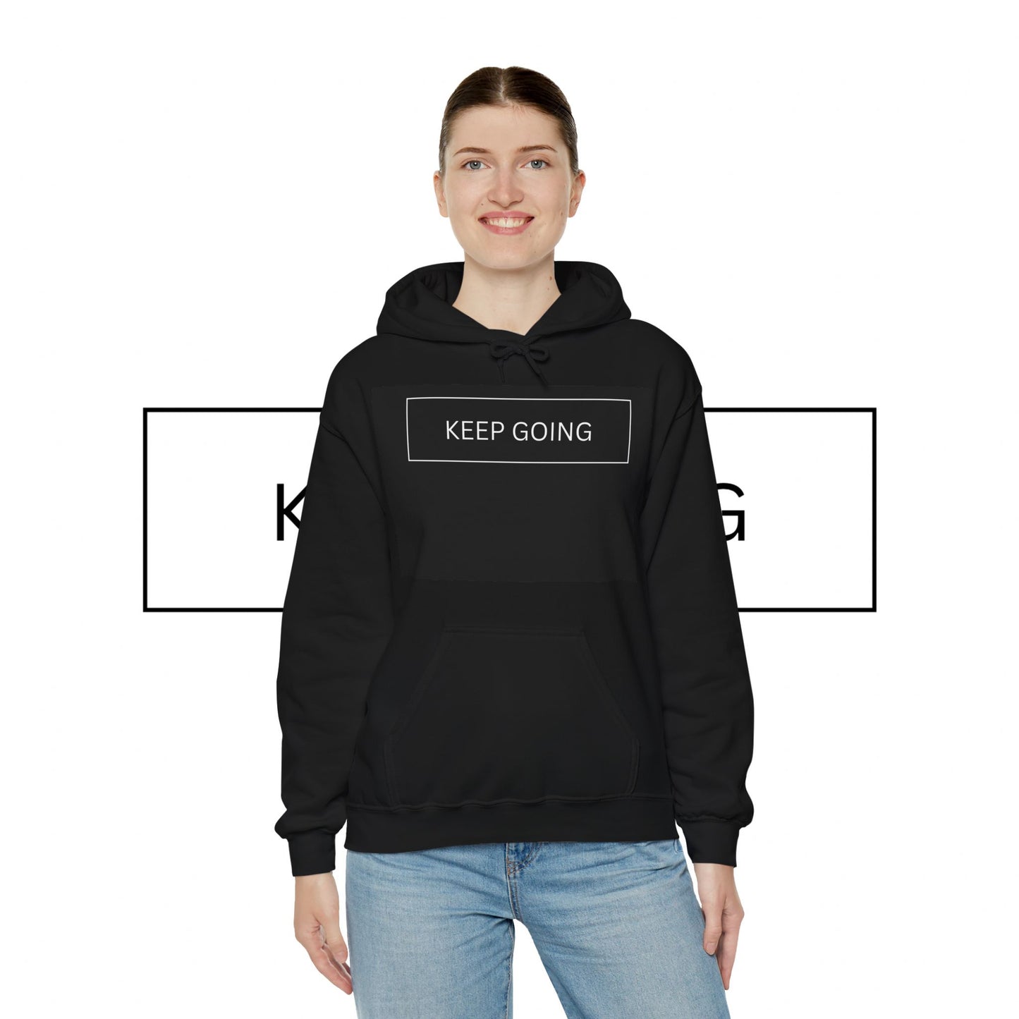 Keep Going Unisex Hooded Sweatshirt