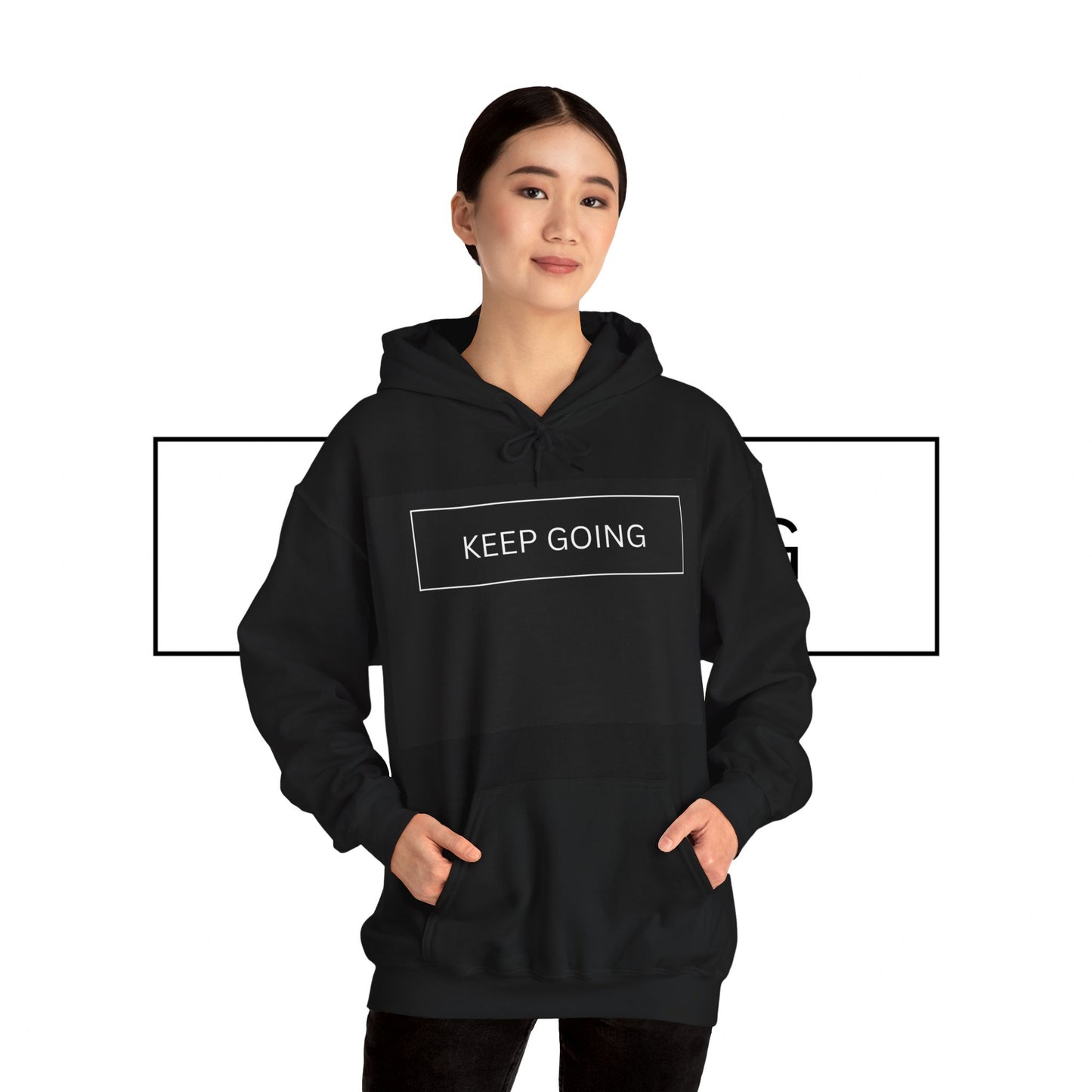 Keep Going Unisex Hooded Sweatshirt