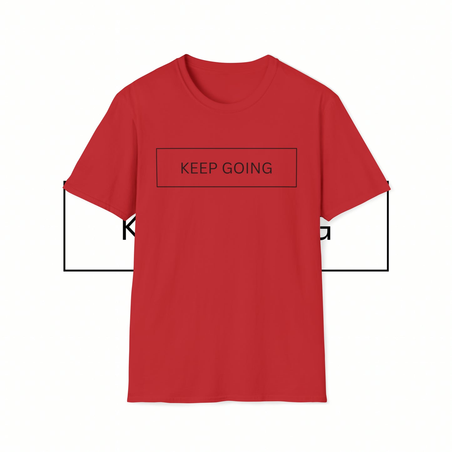 Keep Going Unisex T-Shirt