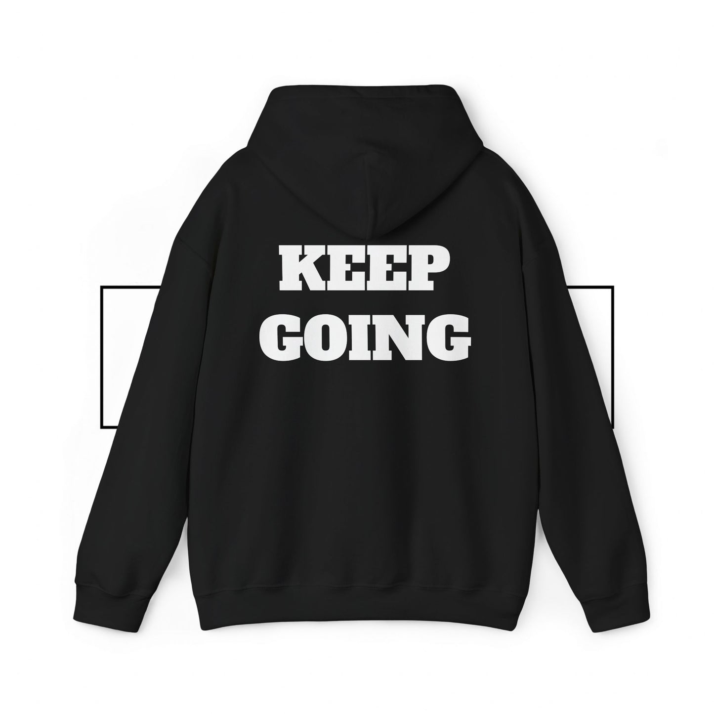 Keep Going Unisex Hoodie
