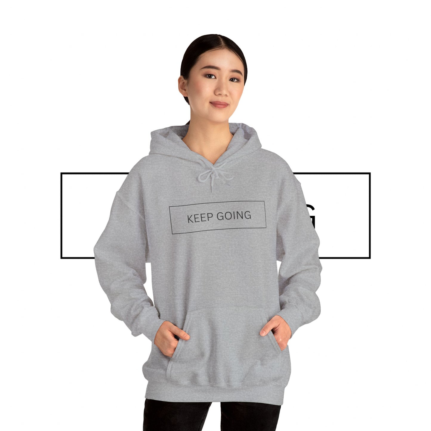 Keep Going Unisex Hooded Sweatshirt